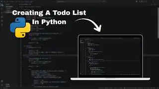 Creating A To-Do List In Python.......