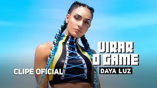 Daya Luz | Virar o Game