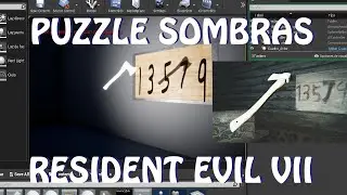 Unreal Engine 4: Puzzle sombras Resident Evil 7