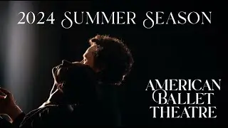 ABT's 2024 SUMMER SEASON | JUNE 18–JULY 20 at the Metropolitan Opera House ✨