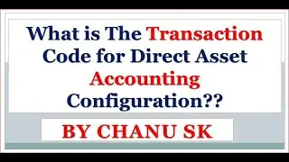What is The Transaction Code for Direct Asset Accounting Configuration??| Asset accounting T code