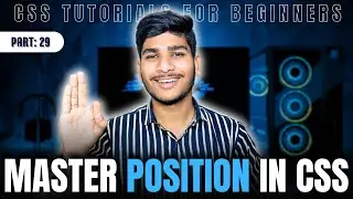 Position Properties in CSS | CSS Tutorials for Beginners | 