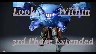 Destiny 2 Beyond light - Look within ( Extended 3rd phase)