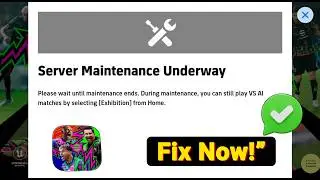 How to Fix “Server Maintenance Underway” in eFootball (2026) | Server Error Solved
