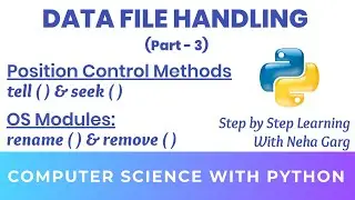 Python Seek() & Tell() Methods | Master File Handling in Python | CBSE Class 12 Tutorial 
