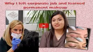 Why I left corporate job and learned permanent makeup.