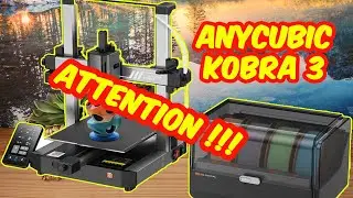 Pourquoi ne pas acheter la Anycubic kobra 3 combo ?