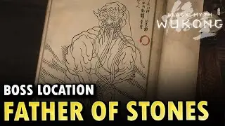Father Of Stones Boss Location Black Myth Wukong