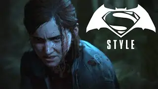 The Last of Us Part II (Batman V. Superman: Dawn of Justice Style)