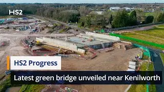 HS2 unveils latest green bridge near Kenilworth