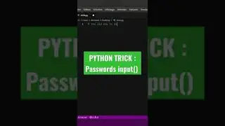 PYTHON TRICK : hide input passwords  