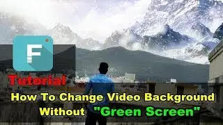 How to Change Video Background Without using Green Screen in Filmora 2018|| Filmora Tutorial 2018