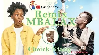 [Mbalax] CHEICK NIANG GUITARISTE - Remix Salimata - Youssou N'dour (2022)