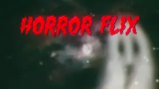 Horror flix prod. @LAVKAI