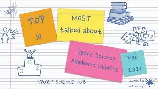 Top 10 MOST talked about Sport Science Academic Studies | February 2021 | Sport Science Hub