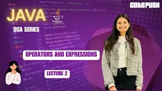 Operators in java | All types of operators with easy to understand examples | DSA series | Lec 2