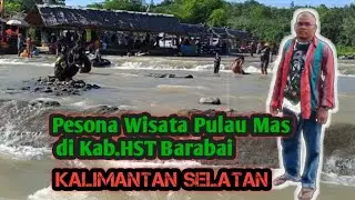 Pesona Wisata Pulau Mas di Kab.HST Barabai