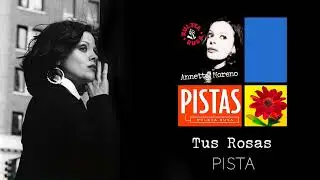 Tus Rosas [Pista] - Annette Moreno (Audio Oficial)