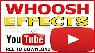 FREE Whoosh Transition Sound Effects for Cinematic