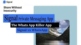 Signal private messaging App|The Whats App Killer App