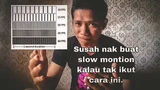 Teknik buat video slowmontion dengan betul.