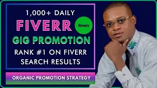 1,000+ Daily Fiverr Gig Promotion | Rank #1 On Fiverr Search Results (Episode 1)