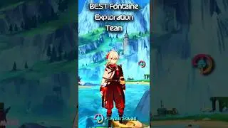 Best Fontaine Exploration Team - Genshin Impact 
