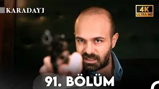 Karadayı 91. Bölüm (4K)