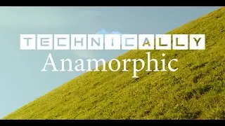 Technically Anamorphic | SLR Magic 1.33x + BMPCC6K