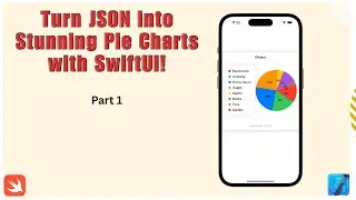 SwiftUI Tutorial: How to Build Dynamic Pie Charts from JSON Data