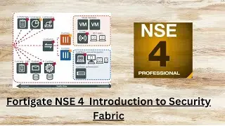 Introduction to Fortinet Security Fabric