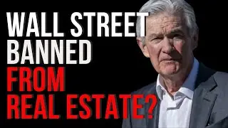 The Big Ban - Wall Street Faces Ban on Real Estate Deals - Exploring the Impact