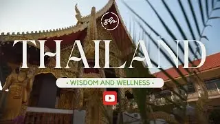 Sustainable Thailand: Experience Ancient Wisdom and Wellness