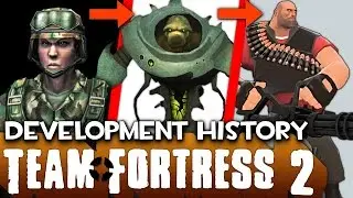 The Development History of Team Fortress 2 - from the Mod to TF2