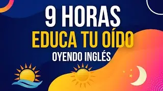 9 HORAS DE FRASES ÚTILES PARA MEJORAR TU INGLÉS 🎧 ESCUCHA, REPITE Y APRENDE 🌞 MAÑANA DÍA Y NOCHE 🌙