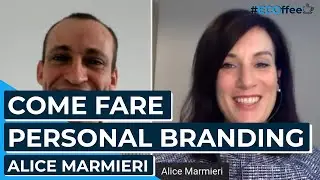 COSA SERVE per FARE PERSONAL BRANDING sui SOCIAL? | #ECOffee con Alice Marmieri
