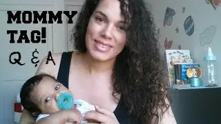 Mommy Tag! Q&A (