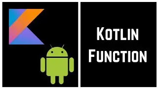 Kotlin Tutorial for Beginners - Kotlin Function (With Example)