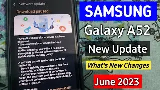 Samsung Galaxy A52 New Update June 2023 | Samsung A52 New Software Update