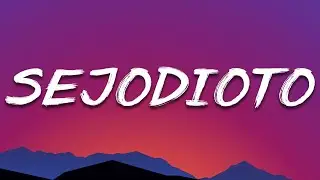 KAROL G ╸SEJODIOTO (Letra/Lyrics)
