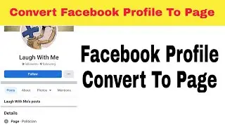 How To Convert Facebook Profile To Page | Convert Profile To Page | Facebook Profile To Page