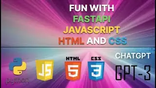 Fun with html, css, javascript, fastapi using gpt chat and GPT 3