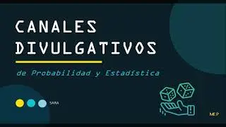 Canales Divulgativos de Probabilidad y Estadística