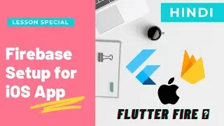 [Hindi] Setting up Firebase for iOS App in Flutter