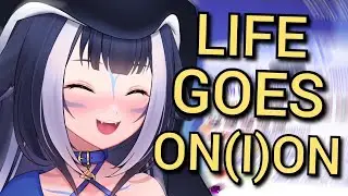 LIFE GOES ONION ONION ONION