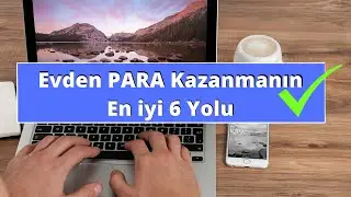 6 best ways to make money from home