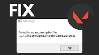 How to Fix Valorant “Failed to Open Descriptor File ShooterGame” Error | 100% Working Solutions