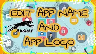 Change APP NAME and APP ICON in andriod phone