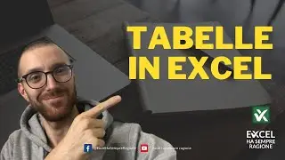 Come creare una TABELLA in Excel e come usarla al meglio