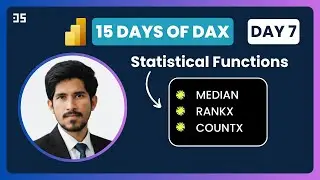 Day 7 - Important DAX Statistical Functions in Power BI | 15 Days of DAX